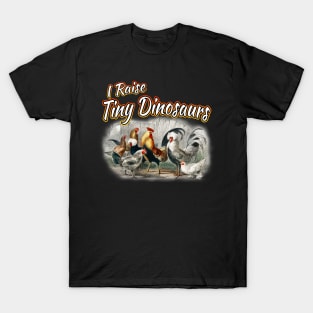 I Raise Tiny Dinosaurs T-Shirt